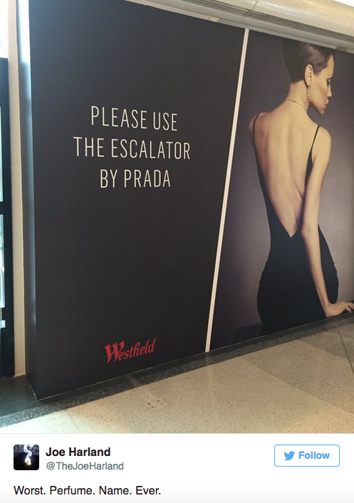 Wesfield sign: Use escalator by Prada. Comment: Worst perfume name ever.