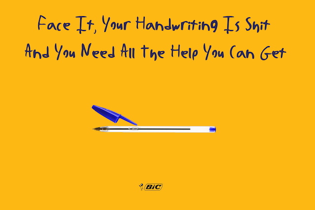 Ad: Face it, your handwriting is shit and you need all the help you can get